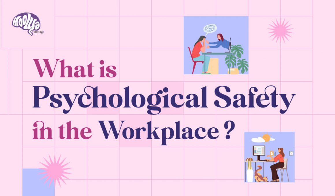 Psychological Safety in the Workplace